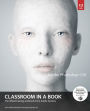 Adobe Photoshop CS6 Classroom in a Book / Edition 1