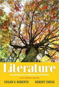 Literature: An Introduction to Reading and Writing, Compact Edition with NEW MyLiteratureLab -- Access Card Package / Edition 5
