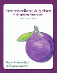 Intermediate Algebra: A Graphing Approach