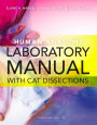 Human Anatomy Laboratory Manual with Cat Dissections / Edition 7