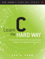 Learn C the Hard Way: Practical Exercises on the Computational Subjects You Keep Avoiding (Like C) / Edition 1