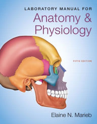 Laboratory Manual for Anatomy & Physiology / Edition 5