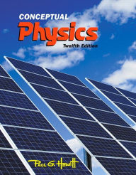 Title: Conceptual Physics / Edition 12, Author: Paul Hewitt