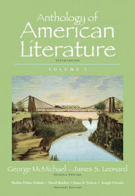 Anthology of American Literature, Volume 1 with NEW MyLiteratureLab --Access Card Package / Edition 10