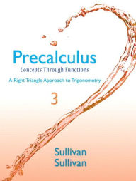 Precalculus: Concepts Through Functions, A Right Triangle Approach to Trigonometry / Edition 3