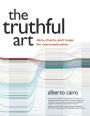 Truthful Art, The: Data, Charts, and Maps for Communication / Edition 1