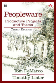 Title: Peopleware: Productive Projects and Teams / Edition 3, Author: Tom DeMarco