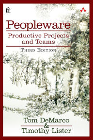 Title: Peopleware: Productive Projects and Teams / Edition 3, Author: Tom DeMarco