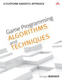 Game Programming Algorithms and Techniques: A Platform-Agnostic Approach / Edition 1