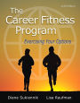 Career Fitness Program, The: Exercising Your Options / Edition 11
