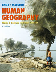Title: Human Geography: Places and Regions in Global Context / Edition 7, Author: Paul Knox