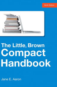 Title: The Little, Brown Compact Handbook / Edition 9, Author: Jane E. Aaron