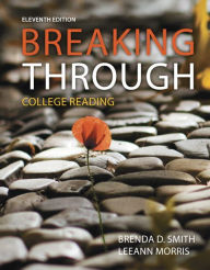 Title: Breaking Through: College Reading / Edition 11, Author: Brenda Smith