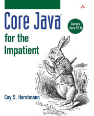 Core Java for the Impatient / Edition 1