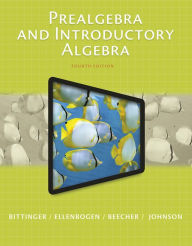 Title: Prealgebra and Introductory Algebra / Edition 4, Author: Marvin Bittinger