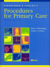 Pfenninger and Fowler's Procedures for Primary Care / Edition 2