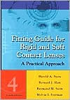 Fitting Guide for Rigid and Soft Contact Lenses: A Practical Approach / Edition 4