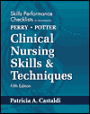Skills Performance Checklist to accompany Clinical Nursing Skills & Techniques / Edition 5
