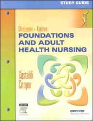 Study Guide for Foundations and Adult Health Nursing / Edition 5