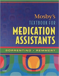 Mosby's Textbook for Medication Assistants