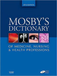 Mosby's Dictionary of Medicine, Nursing & Health Professions / Edition 8
