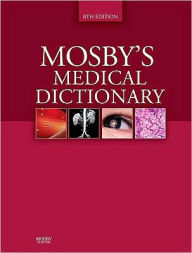 Title: Mosby's Medical Dictionary / Edition 8, Author: Mosby