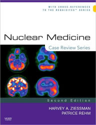 Nuclear Medicine: Case Review Series / Edition 2