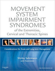 Title: Movement System Impairment Syndromes of the Extremities, Cervical and Thoracic Spines, Author: Shirley Sahrmann PT