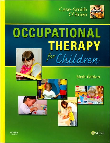 Occupational Therapy For Children / Edition 6 By Jane Case-Smith EdD ...