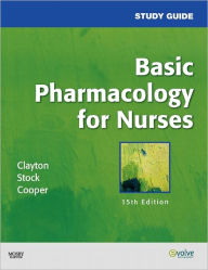 Study Guide for Basic Pharmacology for Nurses / Edition 15