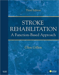 Stroke Rehabilitation: A Function-Based Approach / Edition 3