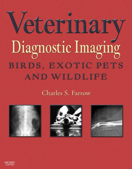 Veterinary Diagnostic Imaging - E-Book: Birds, Exotic Pets, and Wildlife