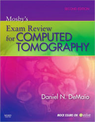 Mosby?s Exam Review for Computed Tomography / Edition 2