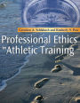 Professional Ethics in Athletic Training - E-Book: Professional Ethics in Athletic Training - E-Book