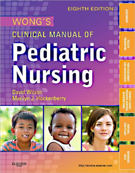 Wong's Clinical Manual of Pediatric Nursing / Edition 8