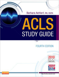 Title: ACLS Study Guide / Edition 4, Author: Barbara J Aehlert MSEd