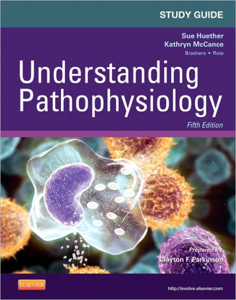 Study Guide for Understanding Pathophysiology / Edition 5