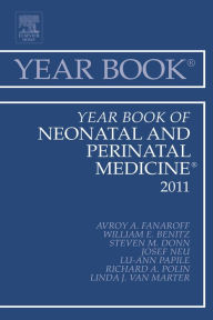 Title: Year Book of Neonatal and Perinatal Medicine 2011, Author: Avroy A. Fanaroff MD