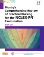 Mosby's Comprehensive Review of Practical Nursing for the NCLEX-PN® Exam / Edition 17