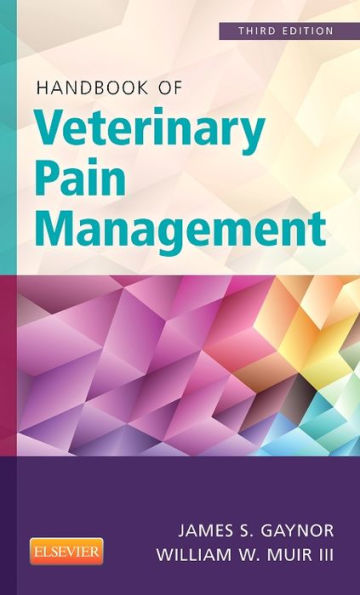 Handbook of Veterinary Pain Management / Edition 3