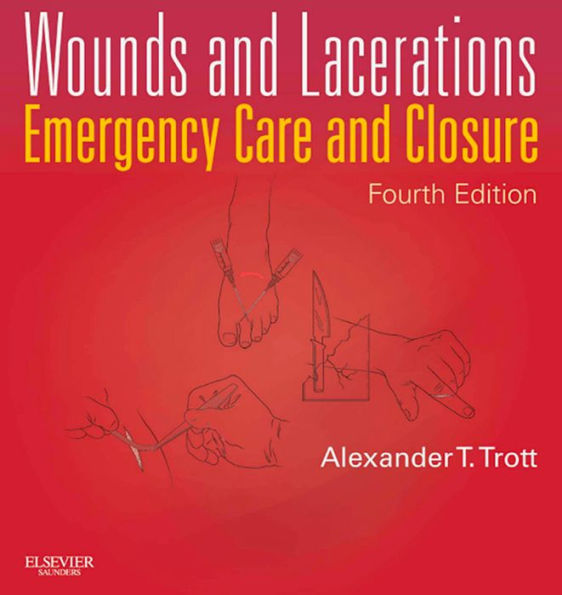 Wounds and Lacerations: Emergency Care and Closure