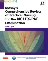 Title: Mosby's Comprehensive Review of Practical Nursing for the NCLEX-PN® Exam - E-Book, Author: Mary O. Eyles PhD