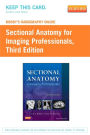 Mosby's Radiography Online for Sectional Anatomy for Imaging Professionals (Access Code) / Edition 3