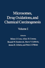 Title: Microsomes, Drug Oxidations and Chemical Carcinogenesis V1, Author: Minor Coon