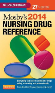 Mosby's 2014 Nursing Drug Reference / Edition 27