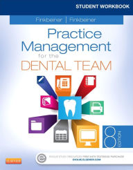 Title: Student Workbook for Practice Management for the Dental Team / Edition 8, Author: Betty Ladley Finkbeiner CDA-Emeritus