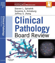 Title: Clinical Pathology Board Review, Author: Steven L. Spitalnik MD