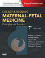 Creasy and Resnik's Maternal-Fetal Medicine: Principles and Practice E-Book: Expert Consult Premium Edition - Enhanced Online Features