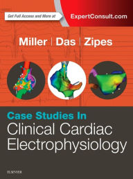 Title: Case Studies in Clinical Cardiac Electrophysiology, Author: John M. Miller MD