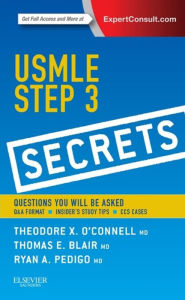 Title: USMLE Step 3 Secrets: USMLE Step 3 Secrets E-Book, Author: Theodore X. O'Connell MD
